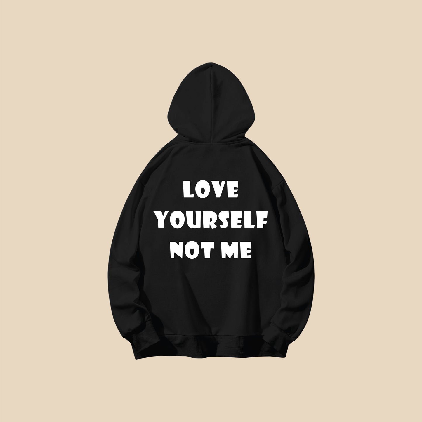 LOVE YOURSELF NOT ME